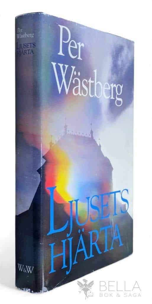 Per Wästberg : Ljusets hjärta