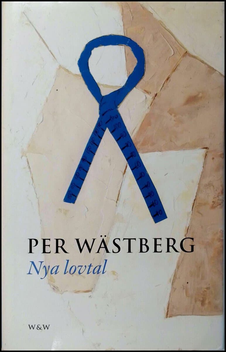 Per Wästberg : Nya lovtal