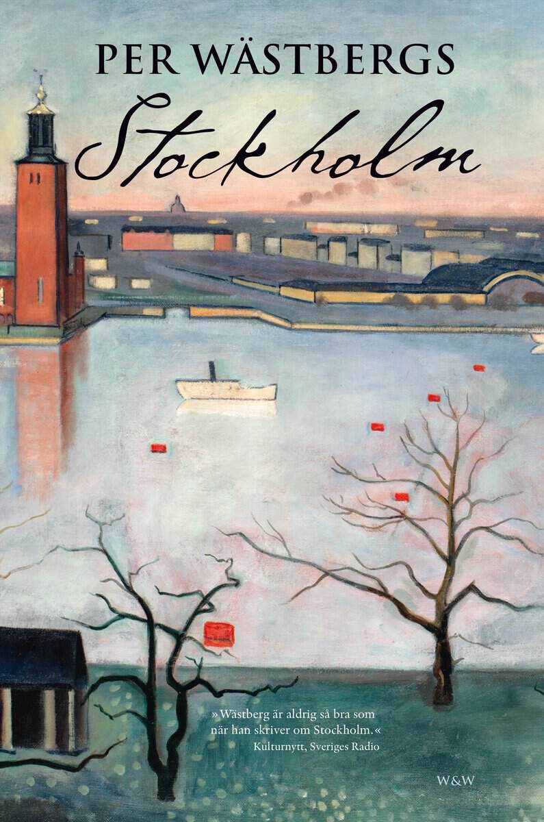 Per Wästberg : Per Wästbergs Stockholm