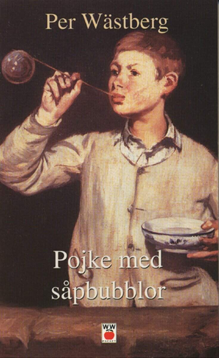 Per Wästberg : Pojke med såpbubblor
