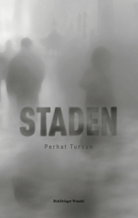 Perhat Tursun : Staden
