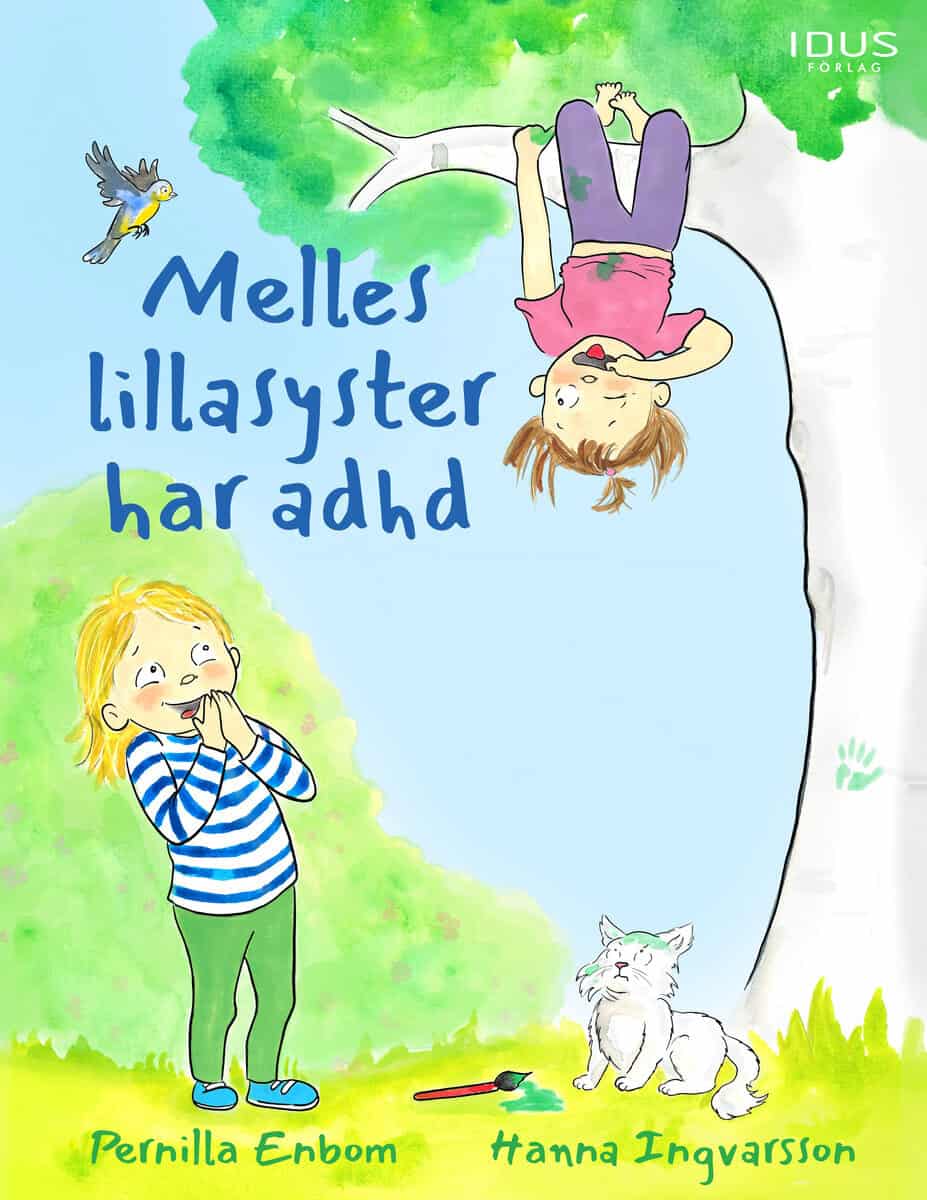 Pernilla Enbom : Melles lillasyster har adhd