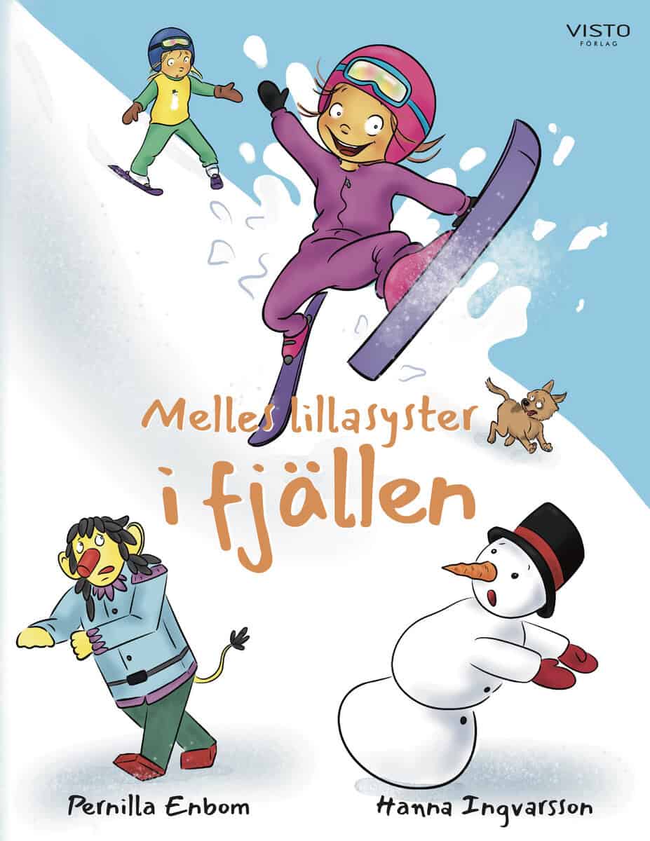 Pernilla Enbom : Melles lillasyster i fjällen