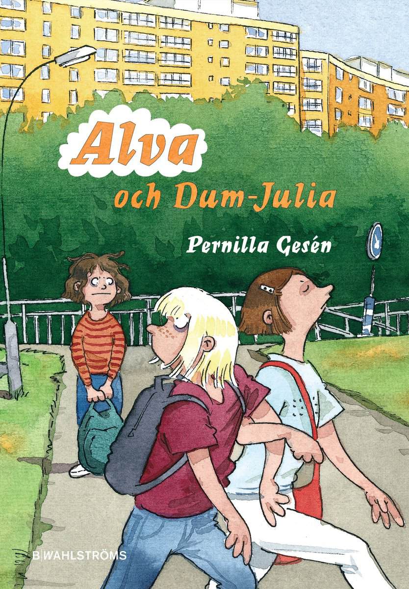 Pernilla Gesén : Alva och Dum-Julia