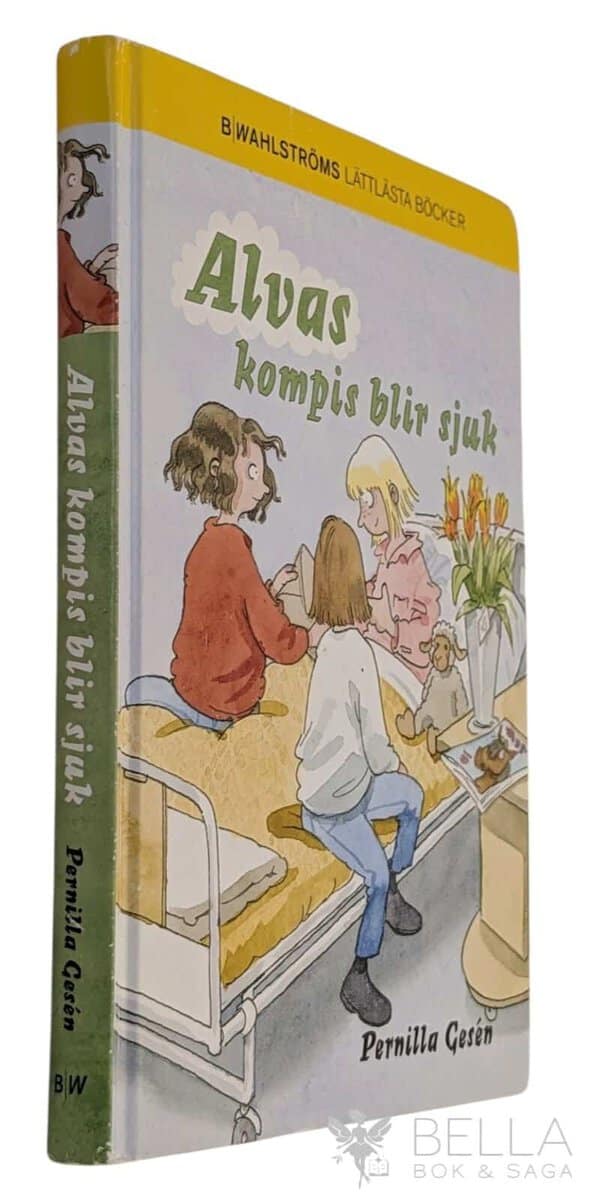 Pernilla Gesén : Alvas kompis blir sjuk