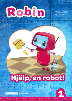 Pernilla Gesén : Robin åk 1 Läsebok röd Hjälp, en robot!