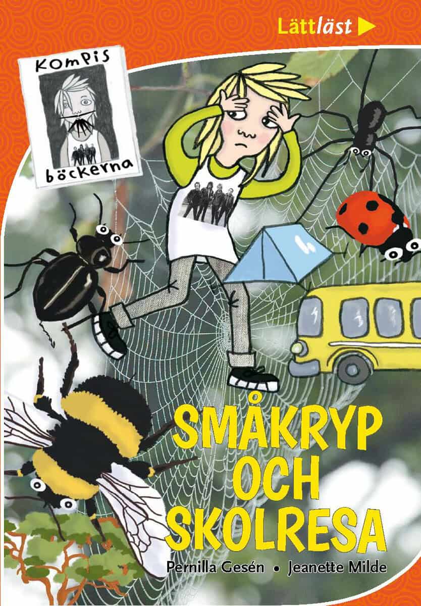 Pernilla Gesén : Småkryp och skolresa