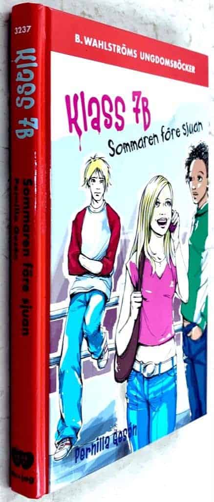Pernilla Gesén : Sommaren före sjuan - Klass 7B - Bok 1