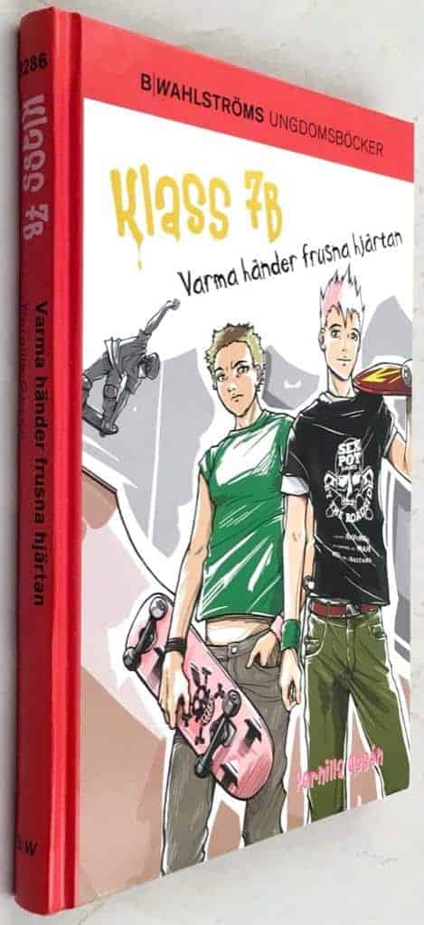 Pernilla Gesén : Varma händer frusna hjärtan - Klass 7B