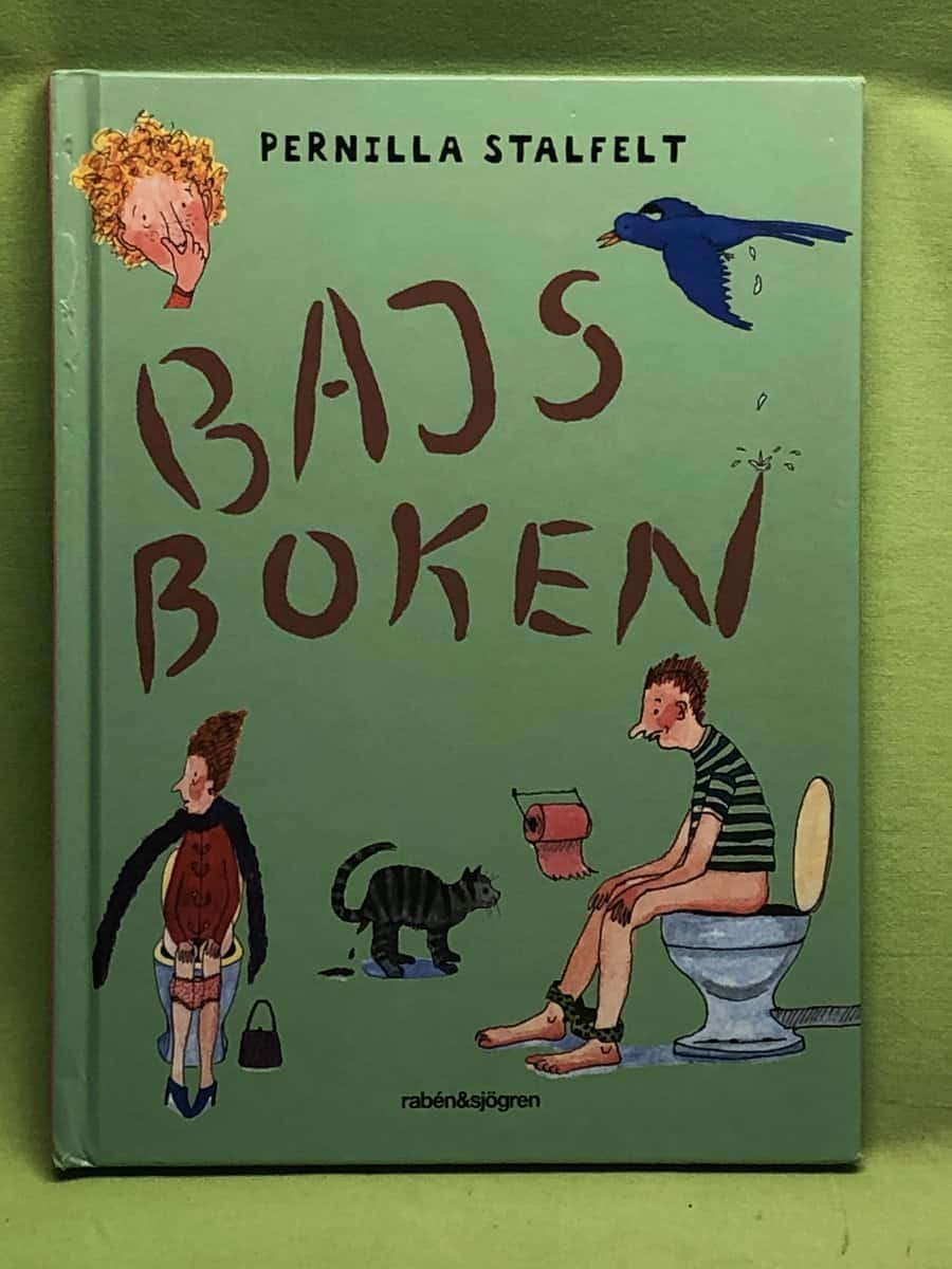 Pernilla Stalfelt : Bajsboken