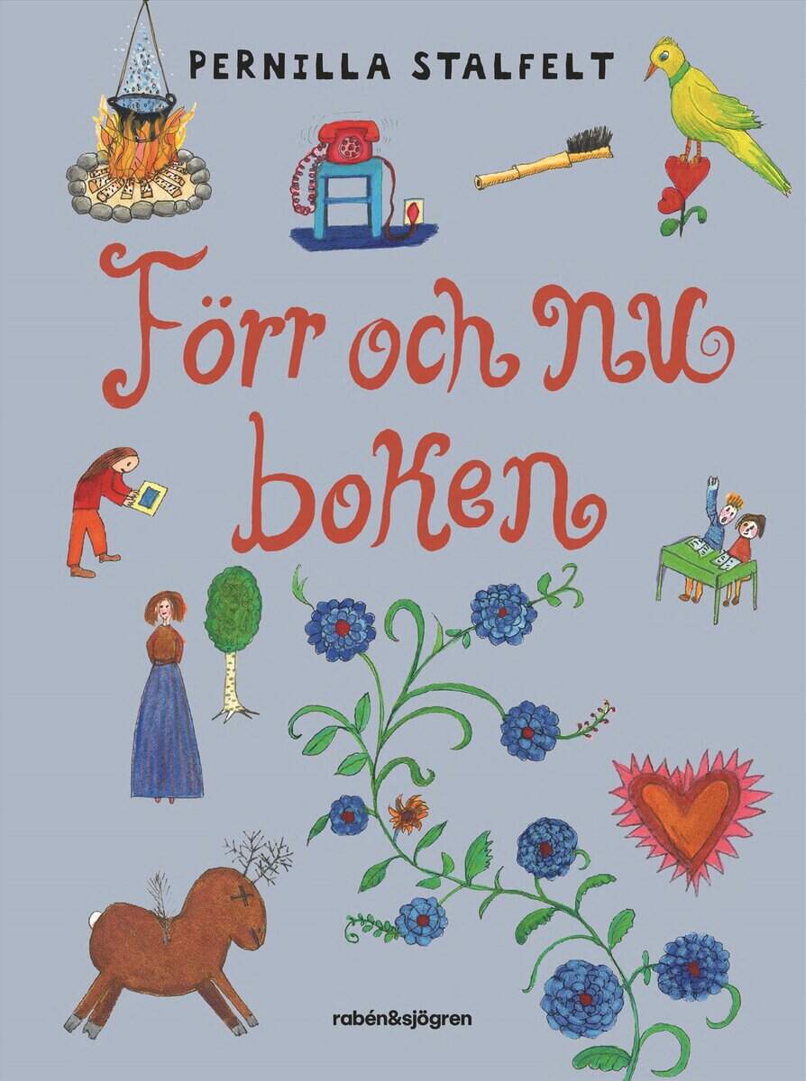 Pernilla Stalfelt : Förr och nu-boken