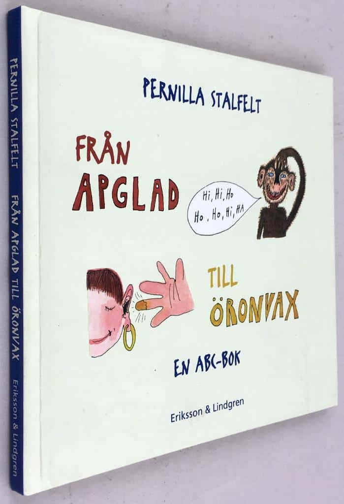Pernilla Stalfelt : Från apglad till öronvax