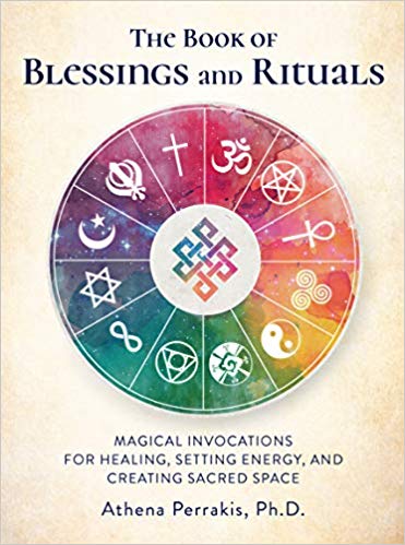 Perrakis Athena : The Book of Blessings and Rituals