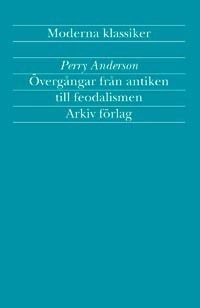 Perry Anderson : Övergångar från antiken till feodalismen