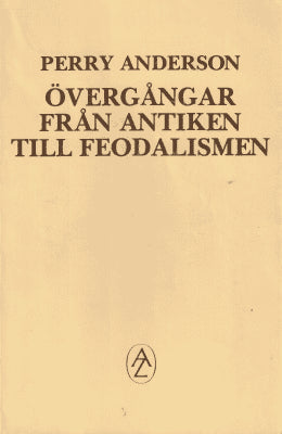 Perry Anderson : Övergångar från antiken till feodalismen