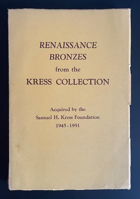 Perry B Cott. : Renaissance Bronzes, statuettes, reliefs and plaquettes, medals and coins from the Kress Collection. Acquired by the Samuel H Kress Foundation 1945 - 1951.
