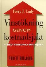 Perry J. Ludy : Vinstökning Genom kostnadsjakt - Med personalens hjälp