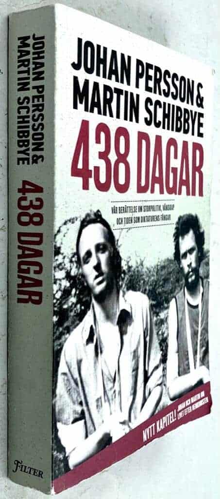 Persson, Johan ; Martin Schibbye : 438 dagar