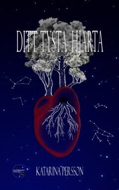Persson Katarina : Ditt tysta hjärta