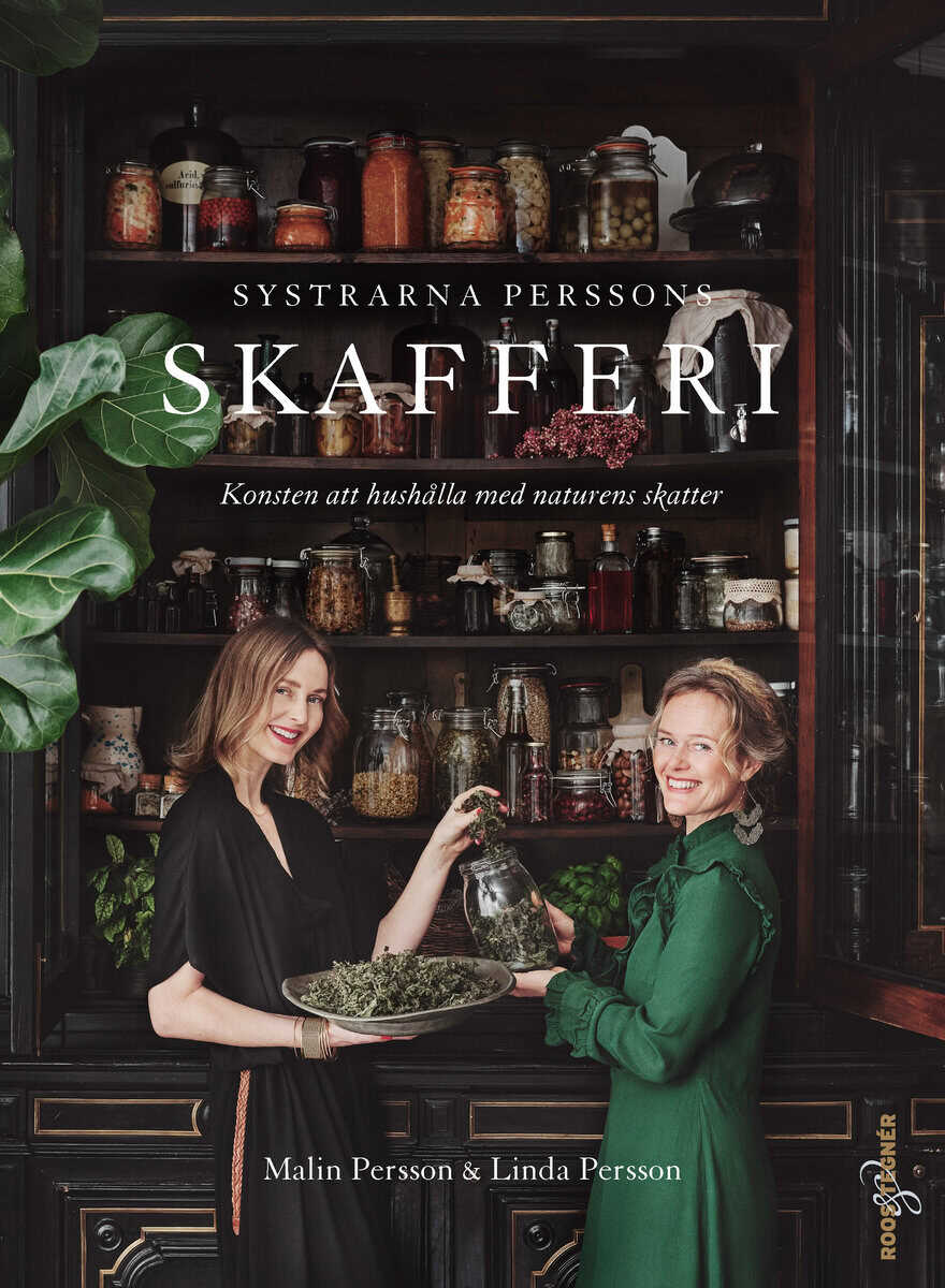 Persson, Malin; Persson, Linda : Systrarna Perssons skafferi