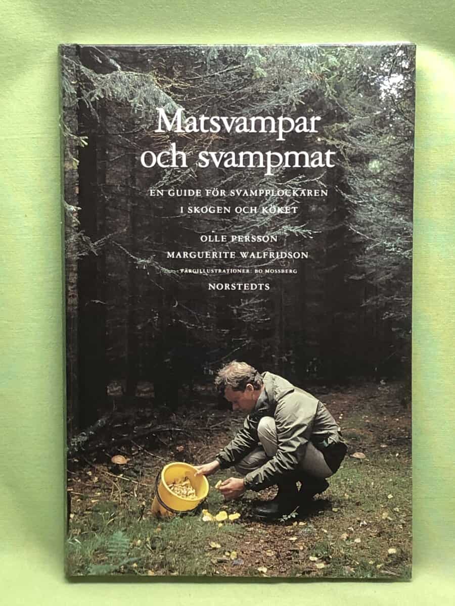 Persson, Olle ; Walfridson, Marguerite : Matsvampar och svampmat
