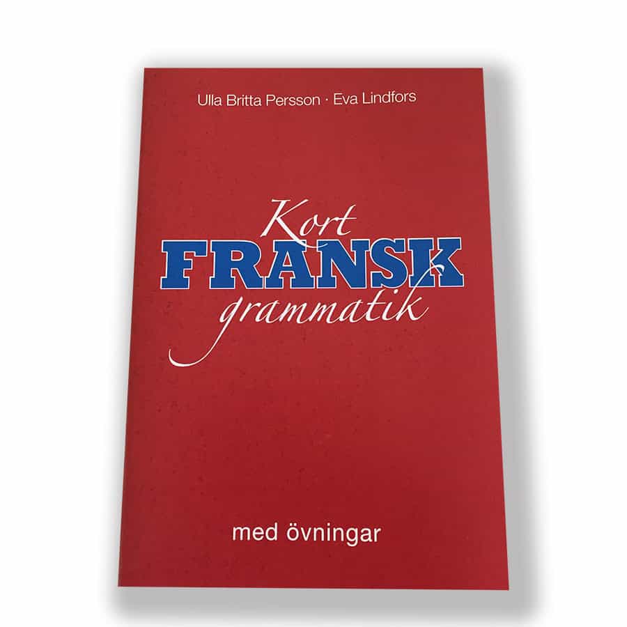 Persson, Ulla Britta ; Lindfors, Eva : Kort fransk grammatik