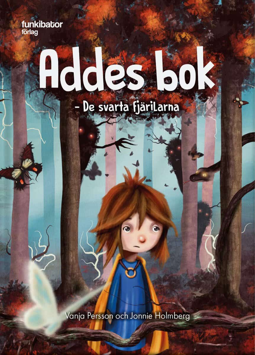 Persson, Vanja ; Holmberg, Jonnie : Addes bok : de svarta fjärilarna
