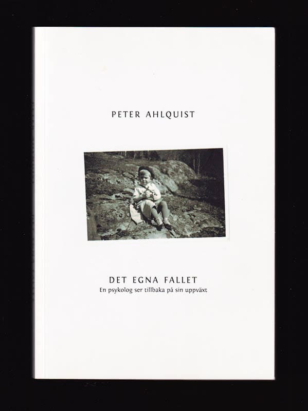 Peter Ahlquist : Det egna fallet