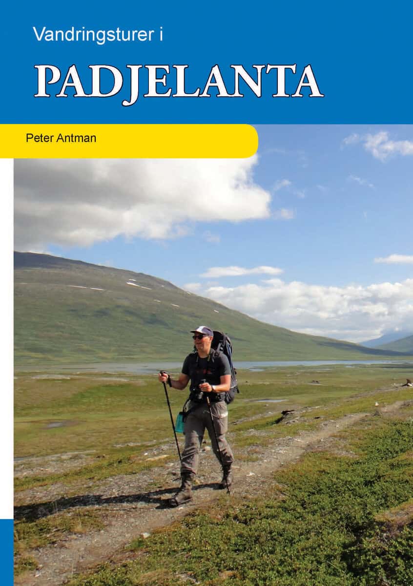 Peter Antman : Vandringsturer i Padjelanta