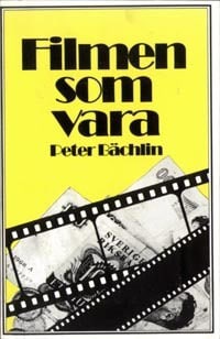 Peter Bächlin : Filmen som vara