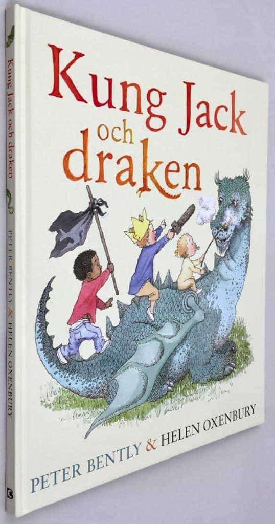 Peter Bently ; Helen Oxenbury : Kung Jack och draken