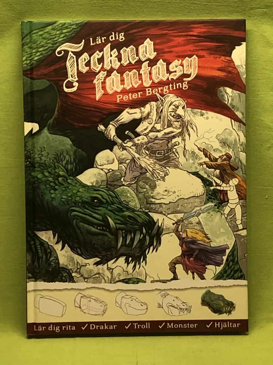 Peter Bergting : Lär dig teckna fantasy [lär dig rita drakar, troll, monster, hjältar]