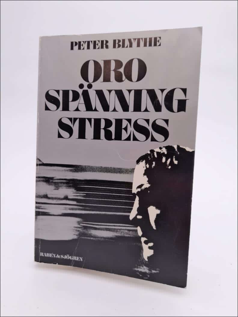 Peter Blythe : Oro, spänning, stress
