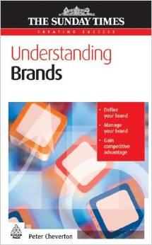 Peter Cheverton : Understanding Brands (Creating Success)