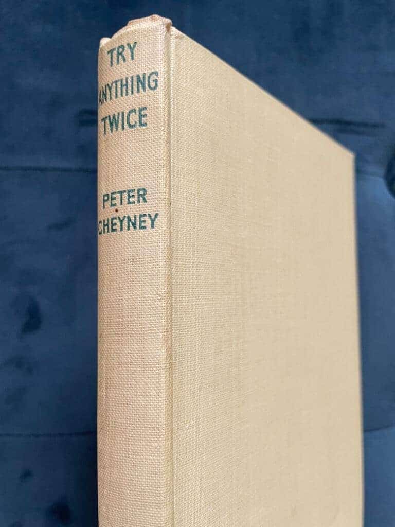 Peter Cheyney : Try Anything Twice