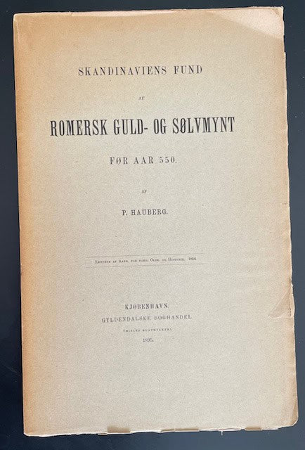 Peter Christian. Hauberg : Skandinaviens Fund af romersk Guld- og Sölvmynt för aar 550.