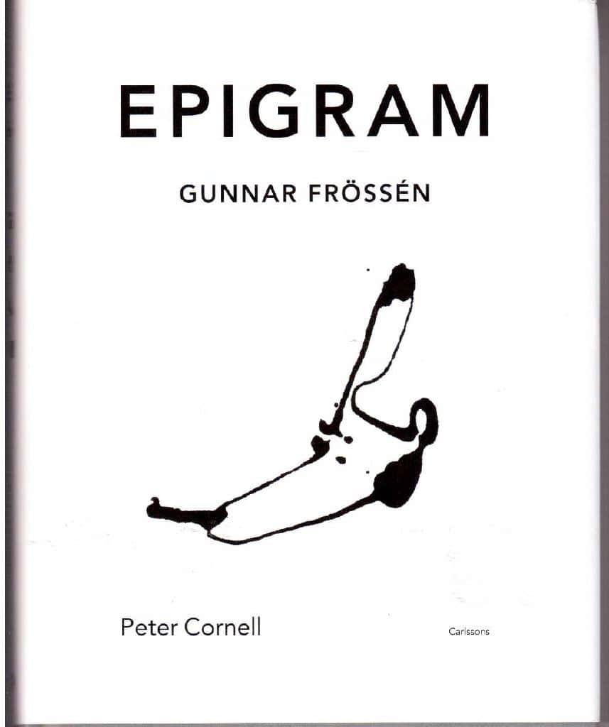 Peter Cornell : Epigram. Gunnar Frössén