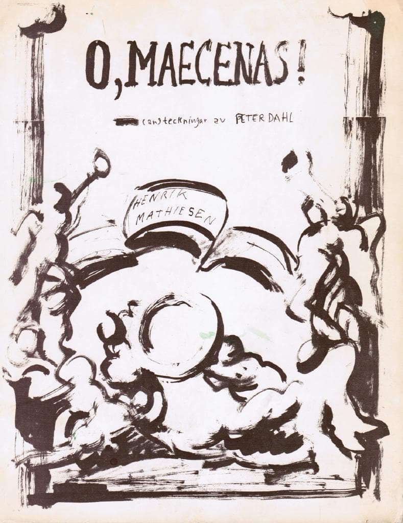 Peter Dahl : O, Maecenas! (an)teckningar av Peter Dahl