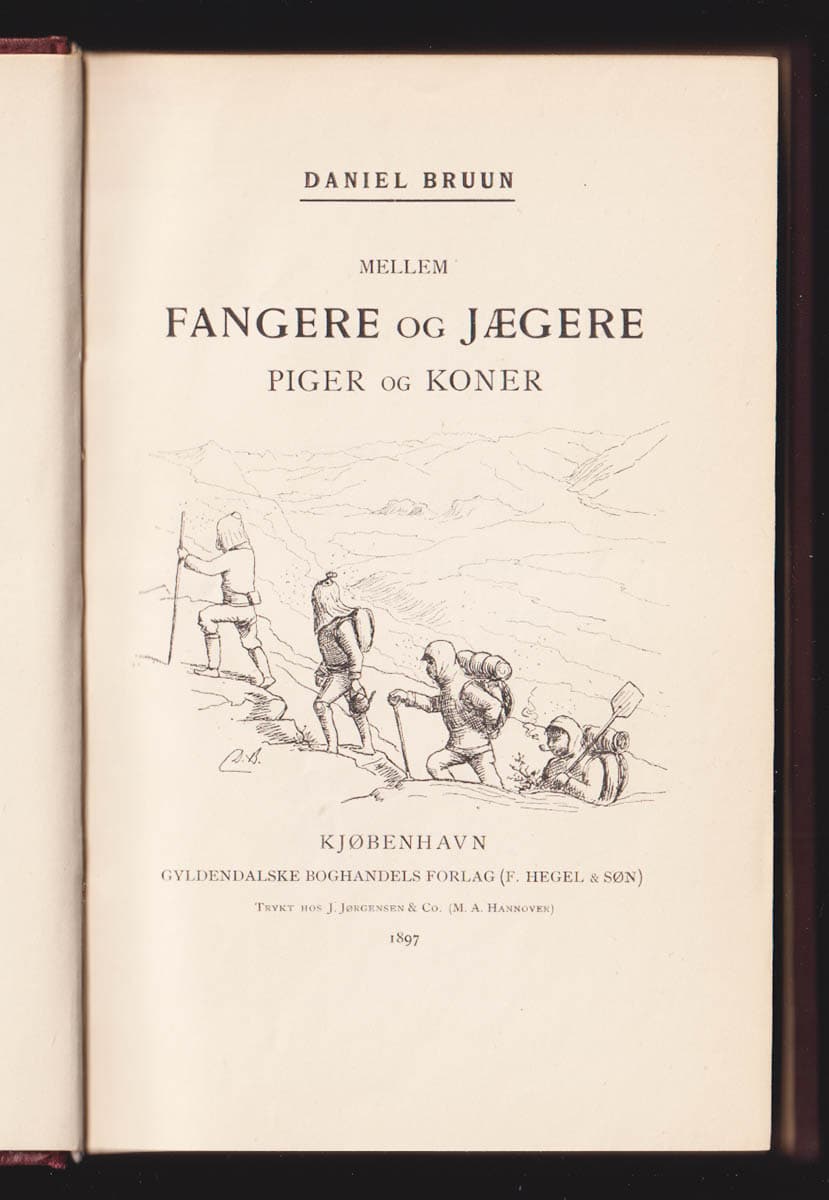 Peter Daniel Bruun : Mellem Fangere og Jægere, Piger og Koner