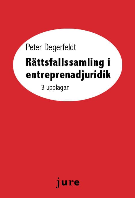 Peter Degerfeldt : Rättsfallssamling i entreprenadjuridik