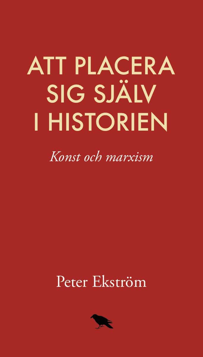 Peter Ekström : Att placera sig själv i historien