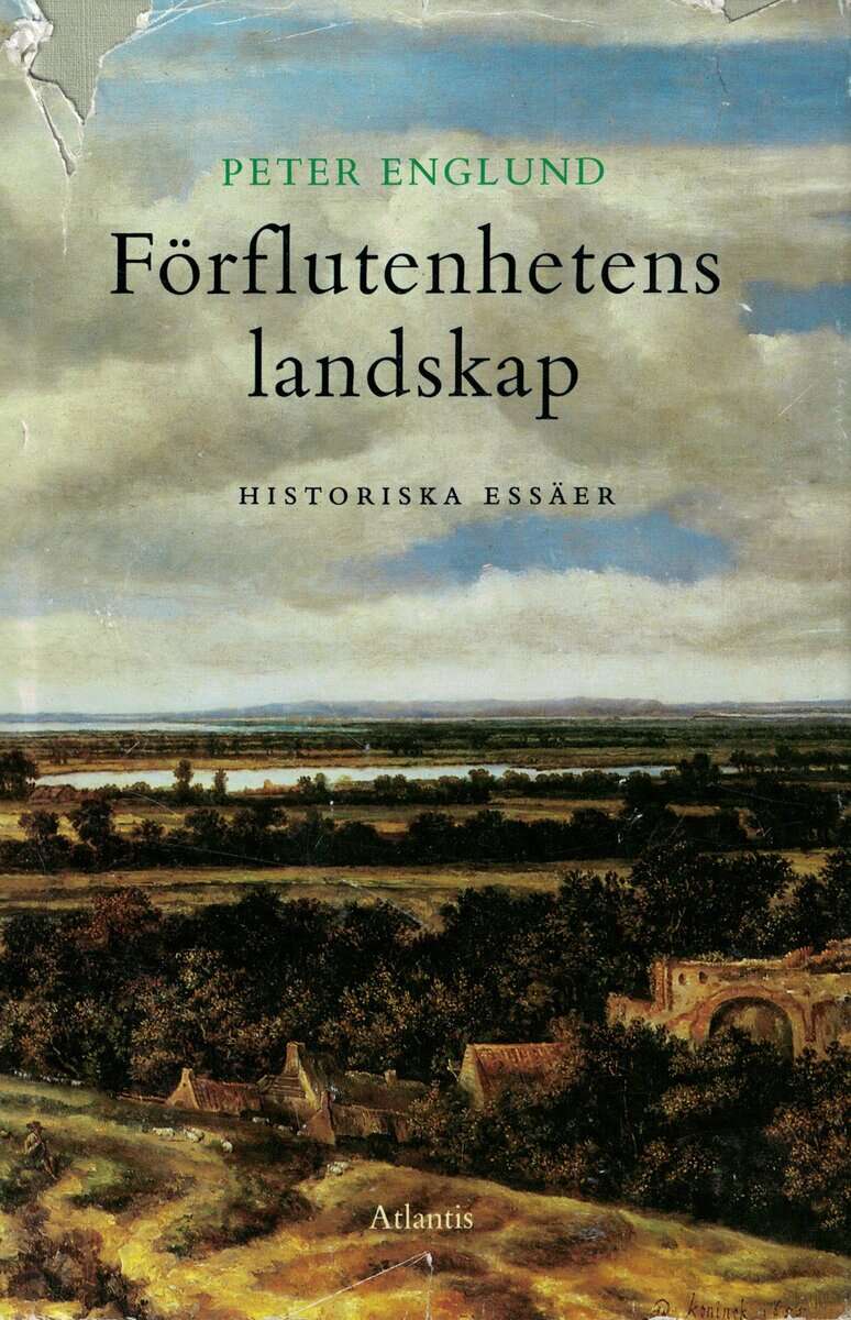 Peter Englund : Förflutenhetens landskap
