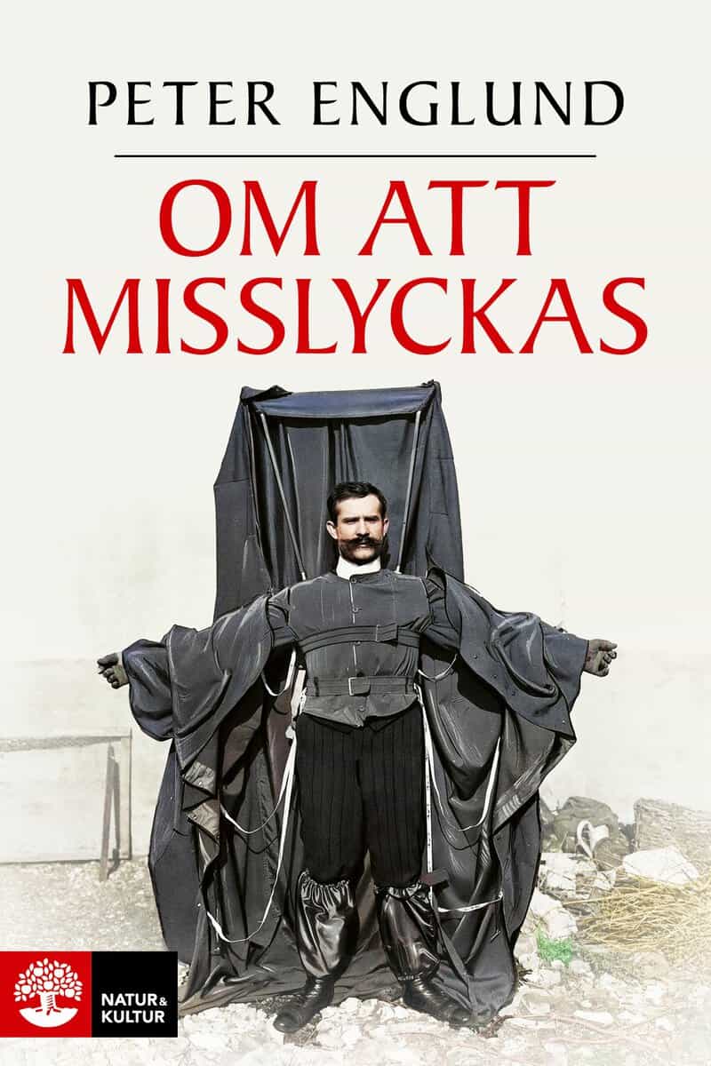Peter Englund : Om att misslyckas