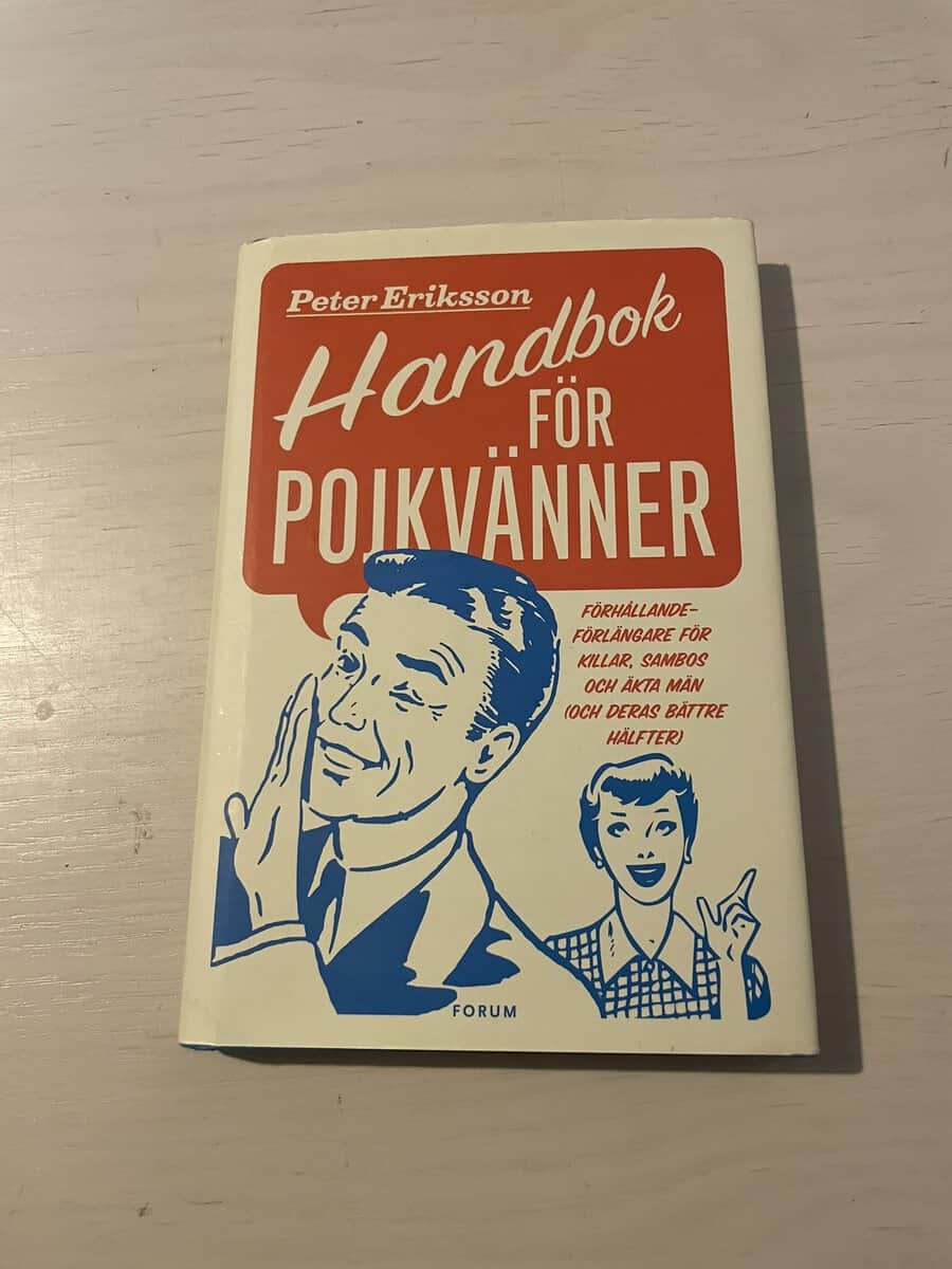 Peter Eriksson : Handbok för pojkvänner
