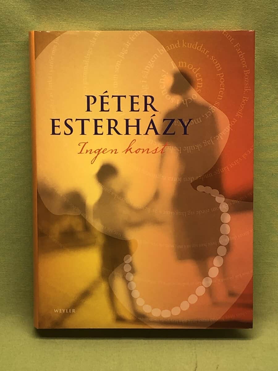 Péter Esterházy : Ingen konst