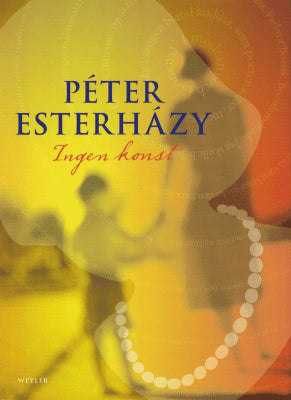 Péter Esterházy : Ingen konst