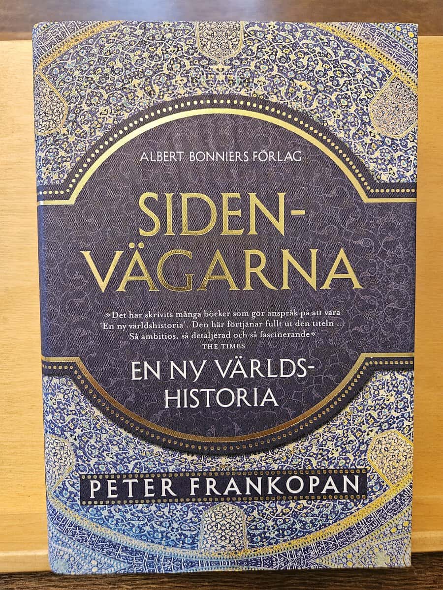 Peter Frankopan : Sidenvägarna