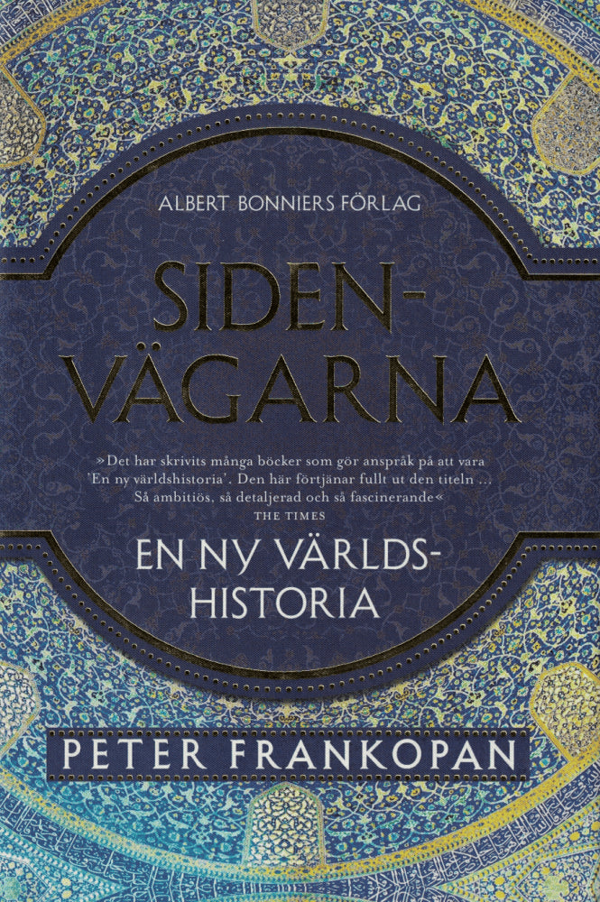 Peter Frankopan : Sidenvägarna