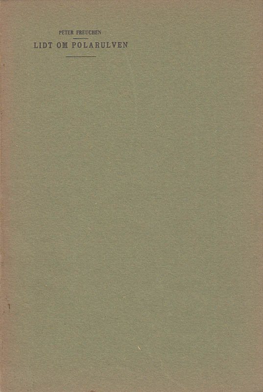 Peter Freuchen : Lidt om Polarulven af Peter Freuchen, Thule