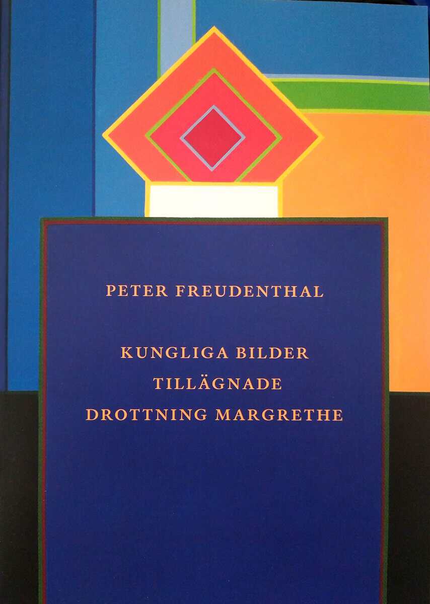 Peter Freudenthal : Peter Freudenthal : kungliga bilder tillägnade drottning Margrethe